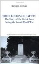95077 The Illusion of Safety: The Story of the Greek Jews During the Second World War